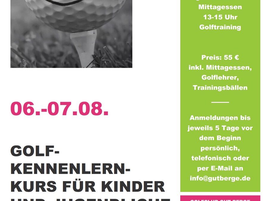 Golf-Kennenlernkurs für Kinder und Jugendliche vom 06.-.07.08.